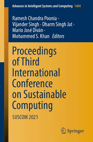 Ramesh Chandra Poonia, Vijander Singh, Dharm Singh Jat, Mario José Diván, Mohammed S. Khan - Proceedings of Third International Conference on Sustainable Computing, Häftad