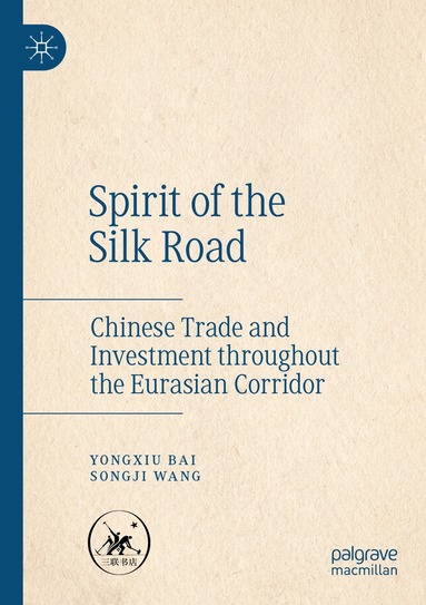 Yongxiu Bai, Songji Wang - Spirit of the Silk Road, Häftad