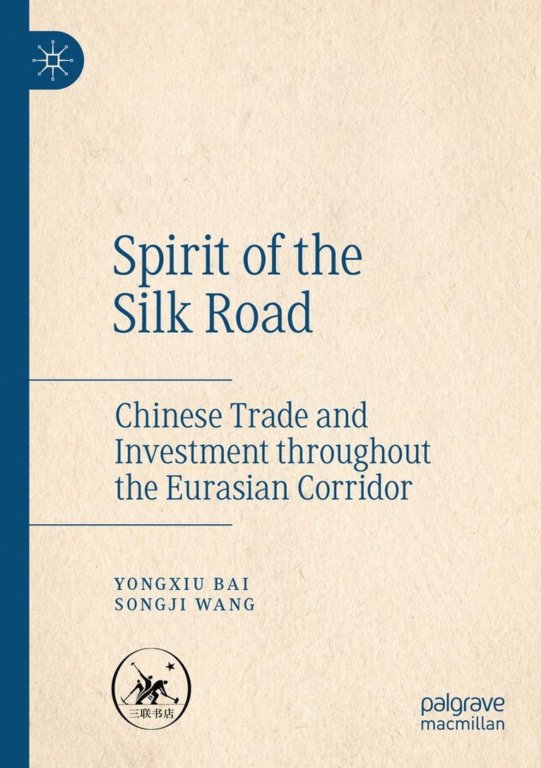 Yongxiu Bai, Songji Wang - Spirit of the Silk Road, Häftad