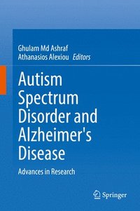 bokomslag Autism Spectrum Disorder and Alzheimer's Disease