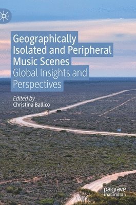 Geographically Isolated and Peripheral Music Scenes 1