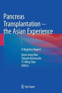 bokomslag Pancreas Transplantation  the Asian Experience