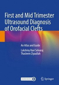 bokomslag First and Mid Trimester Ultrasound Diagnosis of Orofacial Clefts