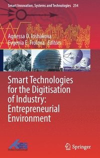 bokomslag Smart Technologies for the Digitisation of Industry: Entrepreneurial Environment