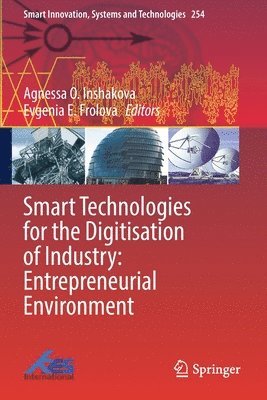 Smart Technologies for the Digitisation of Industry: Entrepreneurial Environment 1