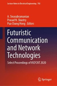 bokomslag Futuristic Communication and Network Technologies
