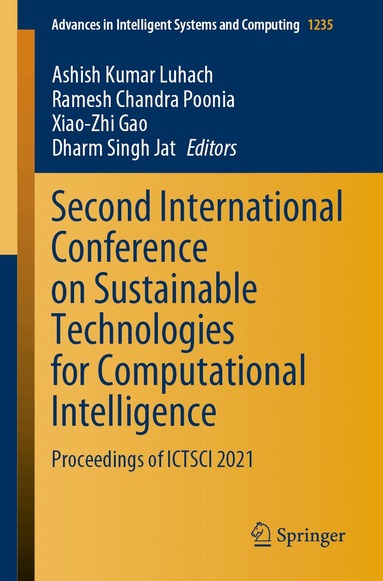 Ashish Kumar Luhach, Ramesh Chandra Poonia, Xiao-Zhi Gao, Dharm Singh Jat - Second International Conference on Sustainable Technologies for Computational Intelligence, Häftad