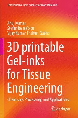 bokomslag 3D printable Gel-inks for Tissue Engineering