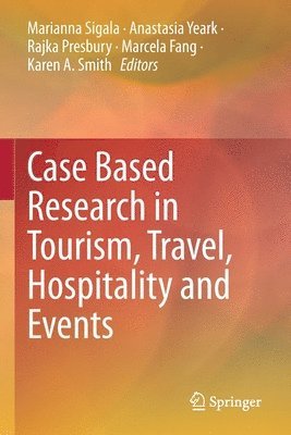 Case Based Research in Tourism, Travel, Hospitality and Events 1