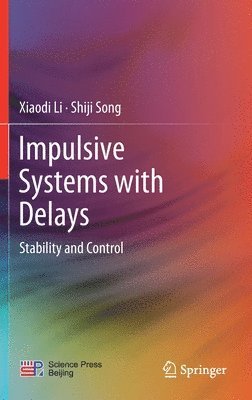 bokomslag Impulsive Systems with Delays