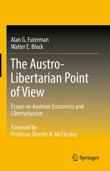 Alan G. Futerman, Walter E. Block - Austro-Libertarian Point of View, Inbunden