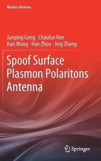 bokomslag Spoof Surface Plasmon Polaritons Antenna