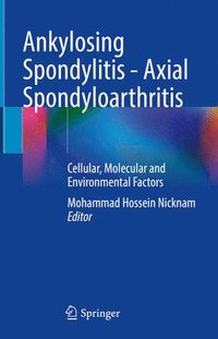 bokomslag Ankylosing Spondylitis - Axial Spondyloarthritis