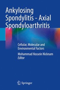 bokomslag Ankylosing Spondylitis - Axial Spondyloarthritis