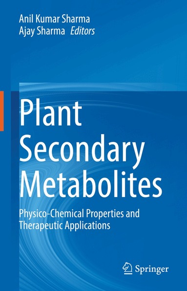Anil Kumar Sharma, Ajay Sharma - Plant Secondary Metabolites, Inbunden