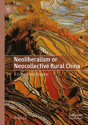 Neoliberalism or Neocollective Rural China 1