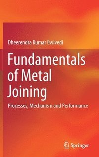 bokomslag Fundamentals of Metal Joining