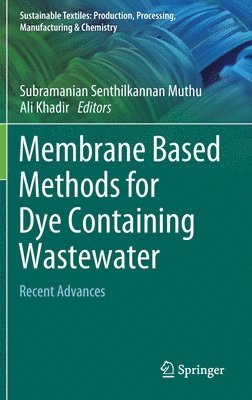 Membrane Based Methods for Dye Containing Wastewater 1