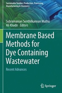 bokomslag Membrane Based Methods for Dye Containing Wastewater