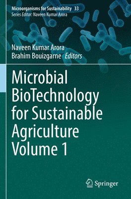 Microbial BioTechnology for Sustainable Agriculture Volume 1