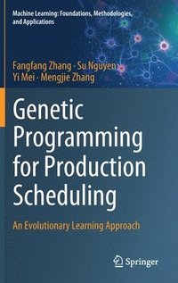 bokomslag Genetic Programming for Production Scheduling