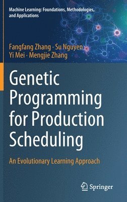 bokomslag Genetic Programming for Production Scheduling