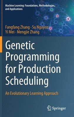 Genetic Programming for Production Scheduling 1