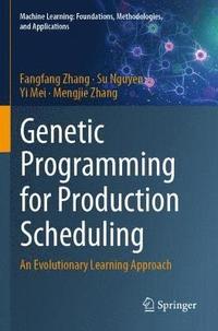 bokomslag Genetic Programming for Production Scheduling