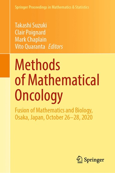 Takashi Suzuki, Clair Poignard, Mark Chaplain, Vito Quaranta - Methods of Mathematical Oncology, Inbunden