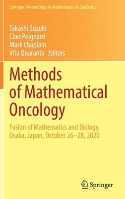 Takashi Suzuki, Clair Poignard, Mark Chaplain, Vito Quaranta - Methods of Mathematical Oncology, Inbunden