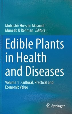 bokomslag Edible Plants in Health and Diseases