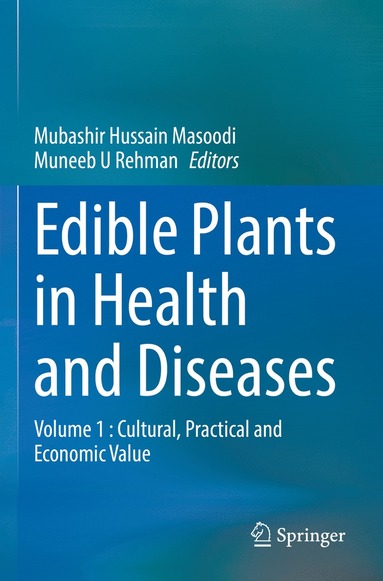 bokomslag Edible Plants in Health and Diseases