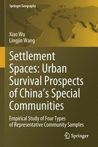 bokomslag Settlement Spaces: Urban Survival Prospects of Chinas Special Communities