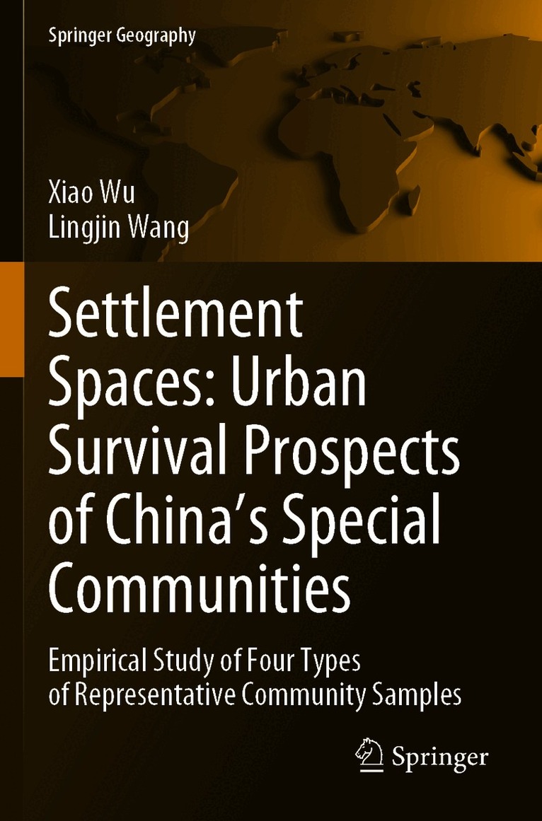 Settlement Spaces: Urban Survival Prospects of China’s Special Communities