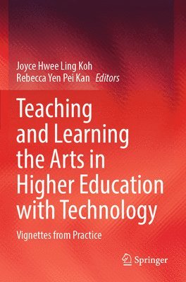 bokomslag Teaching and Learning the Arts in Higher Education with Technology