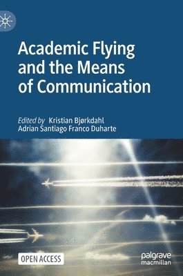 bokomslag Academic Flying and the Means of Communication