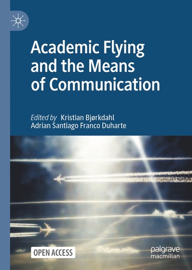 bokomslag Academic Flying and the Means of Communication