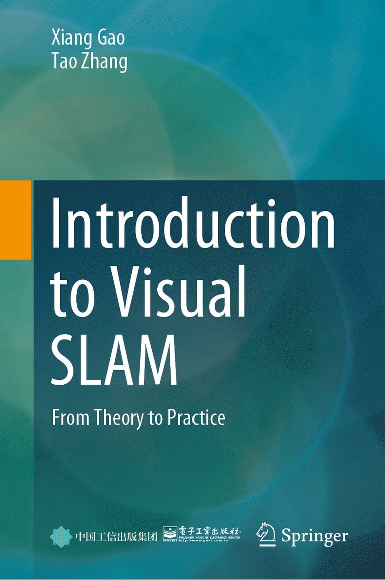 Xiang Gao, Tao Zhang - Introduction to Visual SLAM, Inbunden