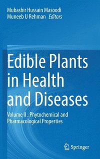 bokomslag Edible Plants in Health and Diseases