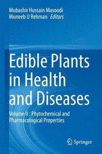 bokomslag Edible Plants in Health and Diseases