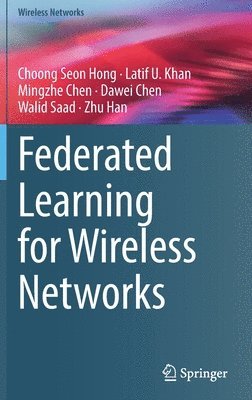 Federated Learning for Wireless Networks 1