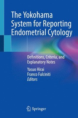 Yasuo Hirai, Franco Fulciniti - Yokohama System for Reporting Endometrial Cytology, Häftad