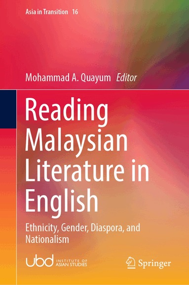 Mohammad A. Quayum - Reading Malaysian Literature in English, Inbunden