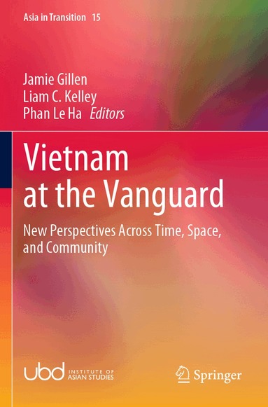 Jamie Gillen, Liam C. Kelley, Phan Le Ha - Vietnam at the Vanguard, Häftad