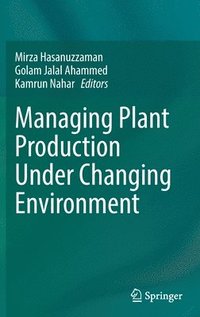 bokomslag Managing Plant Production Under Changing Environment