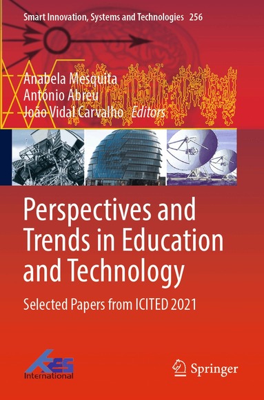 Anabela Mesquita, António Abreu, João Vidal Carvalho - Perspectives and Trends in Education and Technology, Häftad