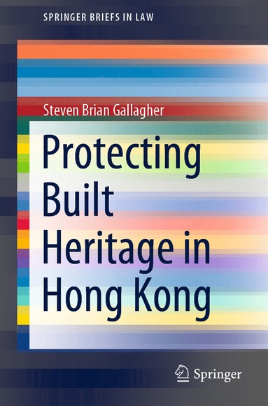 bokomslag Protecting Built Heritage in Hong Kong