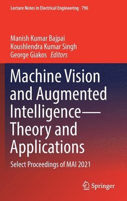 bokomslag Machine Vision and Augmented IntelligenceTheory and Applications