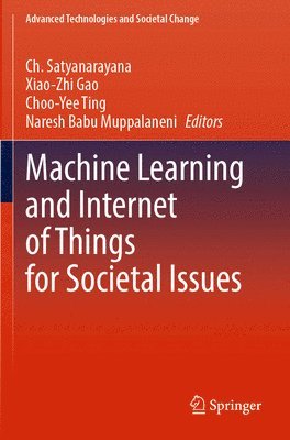 Machine Learning and Internet of Things for Societal Issues 1