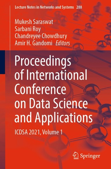 Mukesh Saraswat, Sarbani Roy, Chandreyee Chowdhury, Amir H. Gandomi - Proceedings of International Conference on Data Science and Applications, Häftad
